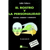 El rostro y la personalidad. Rostro, cerebro y conducta